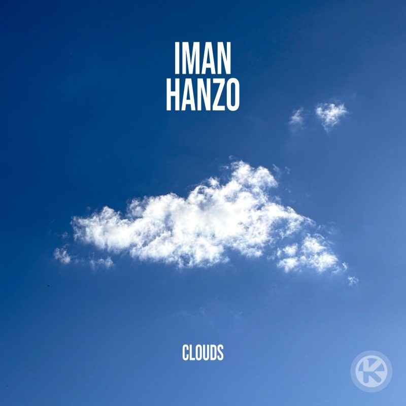 IMAN HANZO "Clouds" 