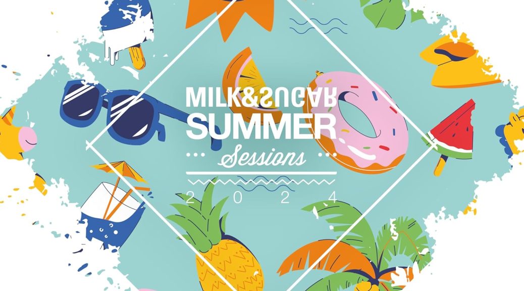 MILK & SUMMER Summer Sessions 2024